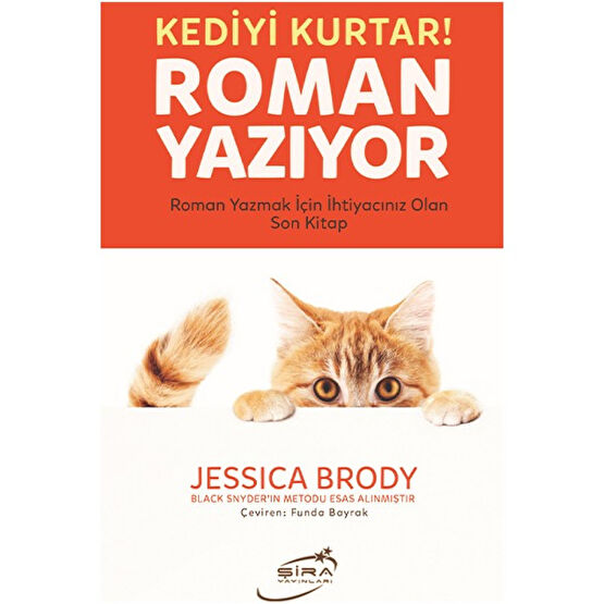 Kediyi Kurtar! Roman Yazıyor – Roman Yazmak Için Ihtiyacınız Olan Son Kitap - Jessica Brody Başarı Kitapları Fiyatı