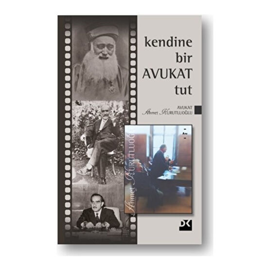 Kendine Bir Avukat Tut - Ahmet Kurutluoğlu Mektup - Anı - Günlük - Anlatı Fiyatı