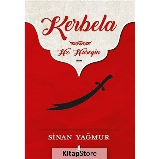 Kerbela Hz. Hüseyin - Sinan Yağmur