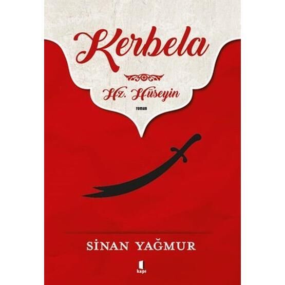 Kerbela Hz. Hüseyin - Sinan Yağmur