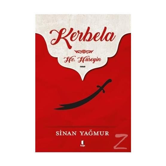 Kerbela Hz. Hüseyin - Sinan Yağmur