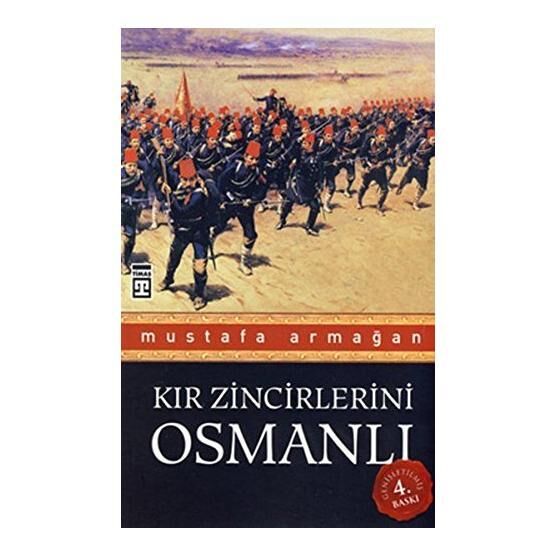 KIR ZINCIRLERINI OSMANLI - MUSTAFA ARMAĞAN