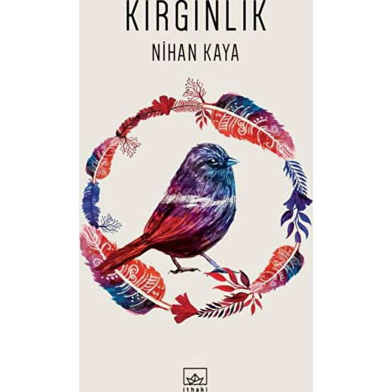 Kırgınlık - Nihan Kaya Mektup - Anı - Günlük - Anlatı Fiyatı
