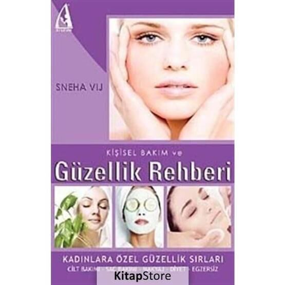 Kişisel Bakım ve Güzellik Rehberi - Sneha Vij