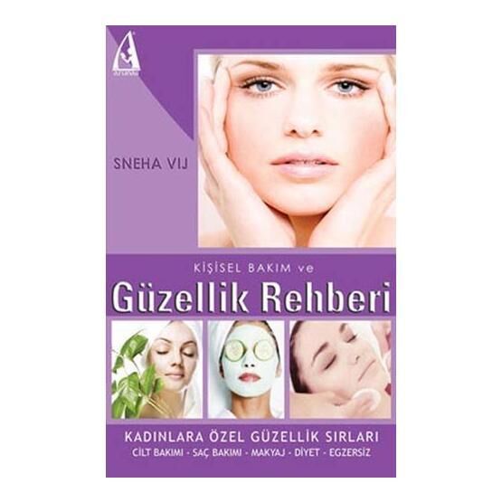 Kişisel Bakım ve Güzellik Rehberi - Sneha Vij
