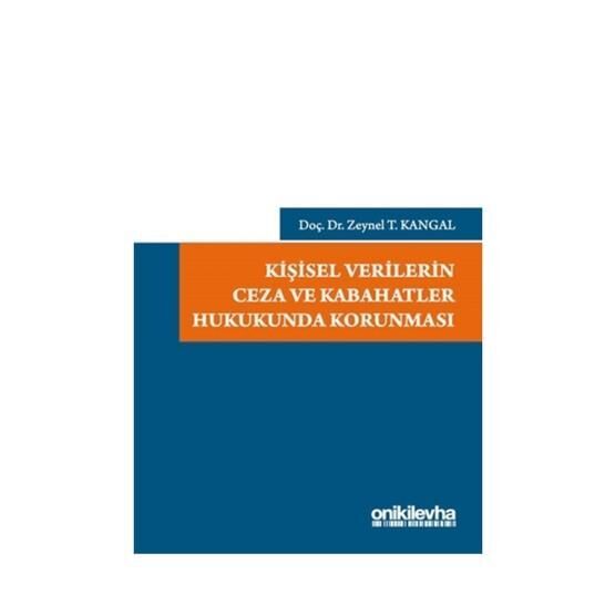 Kişisel Verilerin Ceza ve Kabahatler Hukukunda Korunması