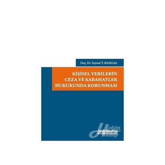 Kişisel Verilerin Ceza ve Kabahatler Hukukunda Korunması