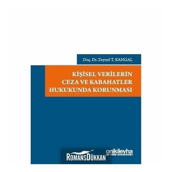 Kişisel Verilerin Ceza ve Kabahatler Hukukunda Korunması