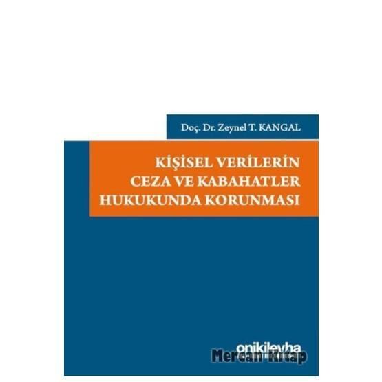 Kişisel Verilerin Ceza ve Kabahatler Hukukunda Korunması