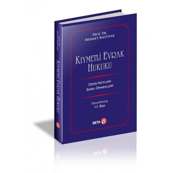Kıymetli Evrak Hukuku: Ders Notları Soru Örnekleri - Mehmet Bahtiyar