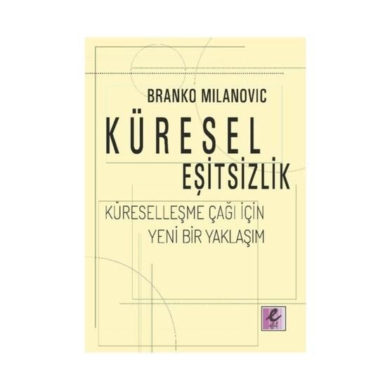 Küresel Eşitsizlik - Branko Milanovic