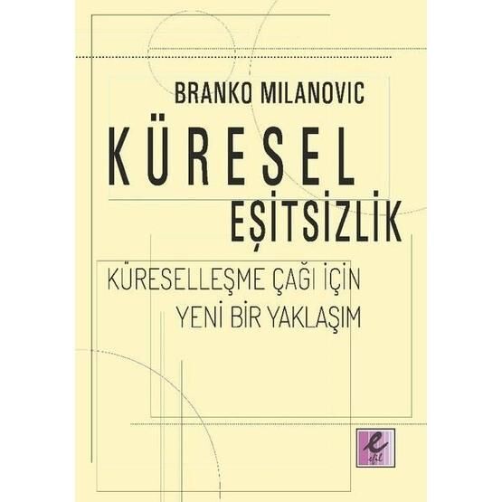 Küresel Eşitsizlik - Branko Milanovic