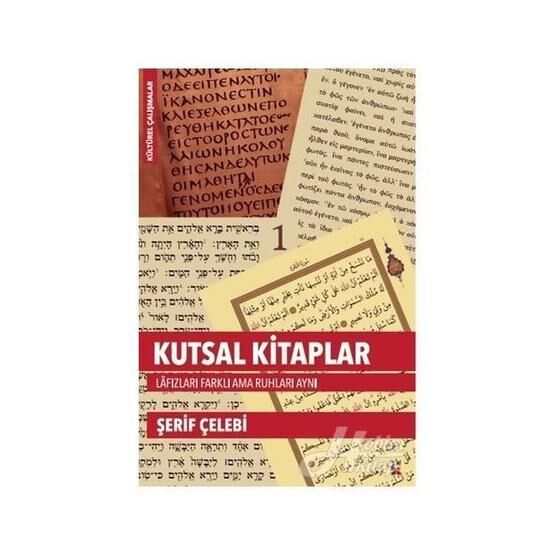 Lis Basın Yayın Kutsal Kitaplar Lafızları Farklı Ama Ruhları Aynı - Şerif Çelebi 488466