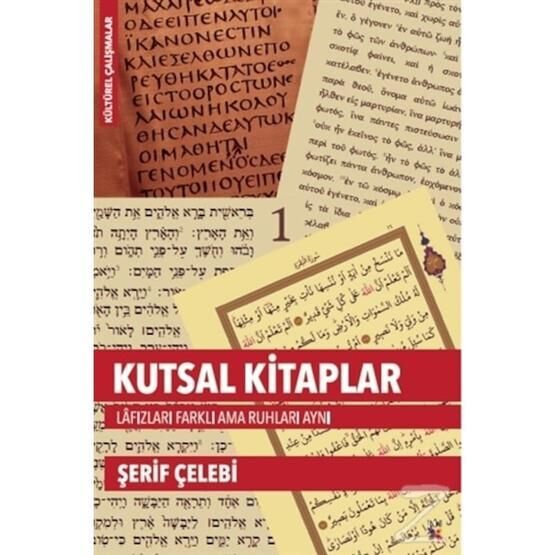 Lis Basın Yayın Kutsal Kitaplar Lafızları Farklı Ama Ruhları Aynı - Şerif Çelebi 488466