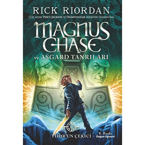 Magnus Chase Ve Asgard Tanrıları: Thor’Un Çekici - Rick Riordan Fantastik Macera Fiyatı