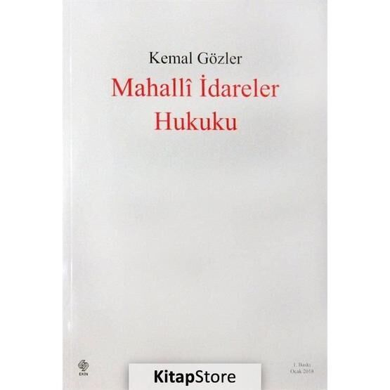 Mahalli İdareler Hukuku - Kemal Gözler