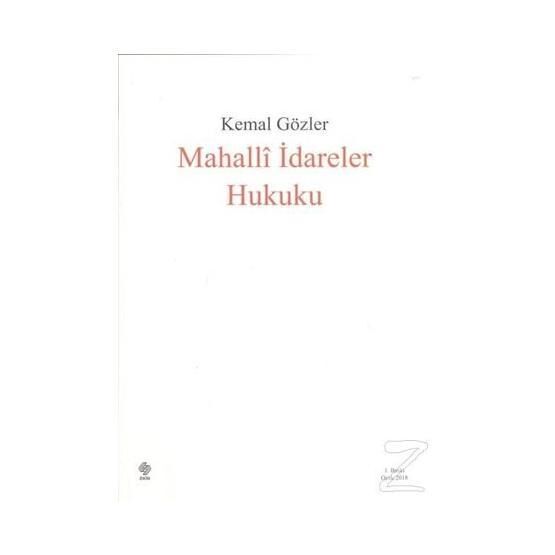 Mahalli İdareler Hukuku - Kemal Gözler