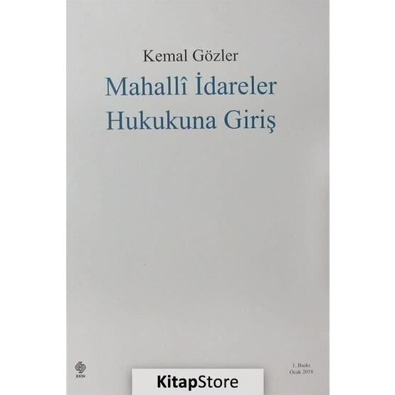 Mahalli İdareler Hukukuna Giriş - Kemal Gözler