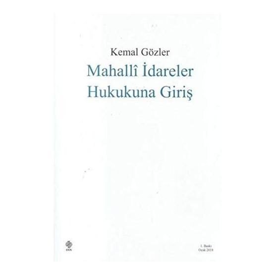 Mahalli İdareler Hukukuna Giriş - Kemal Gözler