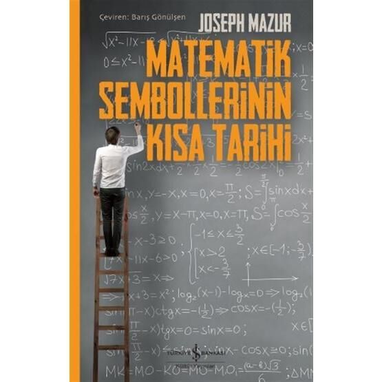 Matematik Sembollerinin Kısa Tarihi - Joseph Mazur