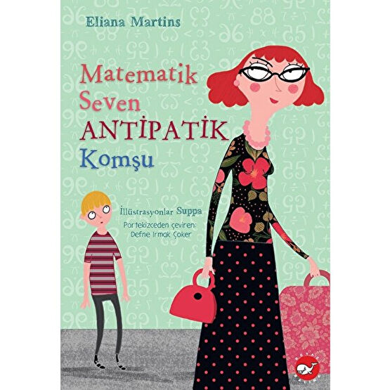 Matematik Seven  Antipatik Komşu - Eliana Martins Çocuk Roman Fiyatı