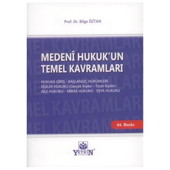 Medeni Hukuk'un Temel Kavramları-Bilge Öztan