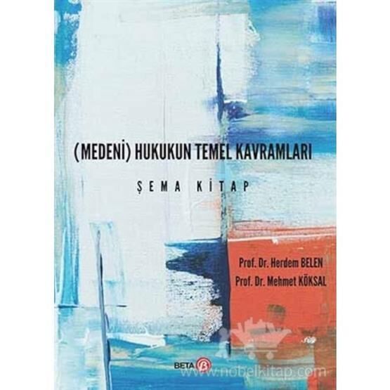Medeni Hukuk'un Temel Kavramları-Bilge Öztan