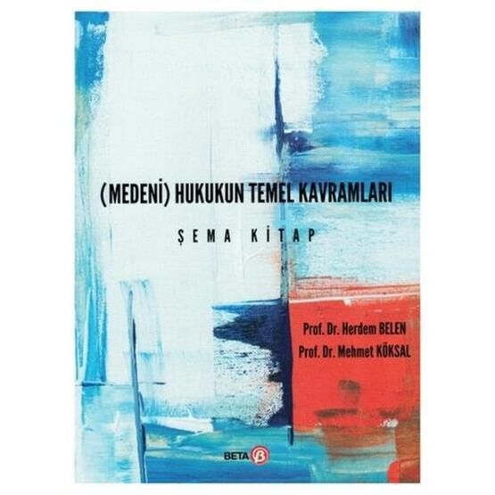 Medeni Hukuk'un Temel Kavramları-Bilge Öztan