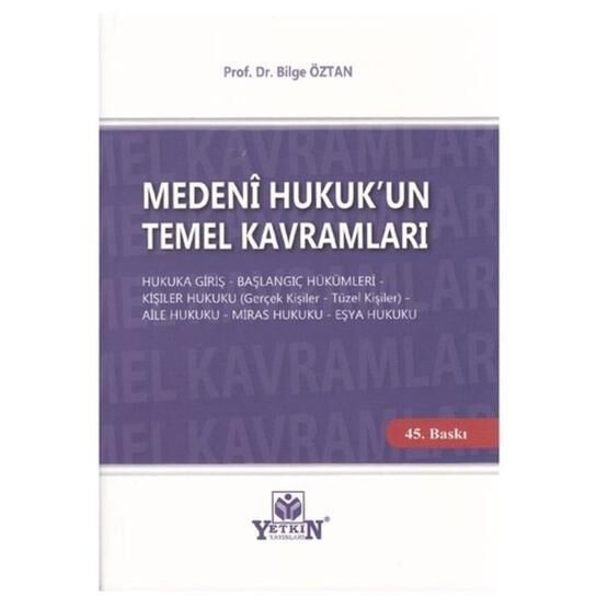Medeni Hukuk'un Temel Kavramları-Bilge Öztan