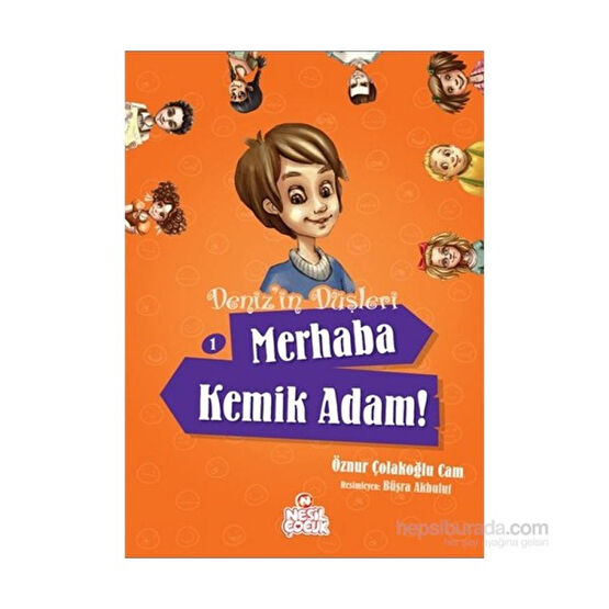 Merhaba Kemik Adam! - Öznur Çolakoğlu Cam Çocuk Roman Fiyatı