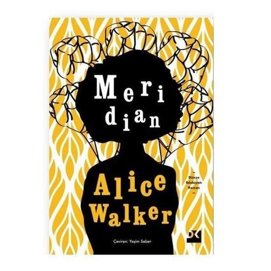Meridian - Alice Walker Çok Satan Kitaplar Fiyatı