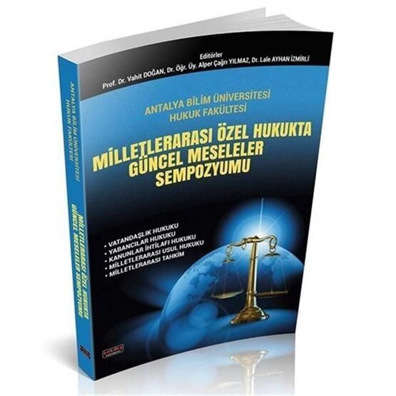 Milletlerarası Özel Hukukta Güncel Meseleler Sempozyumu - Kolektif