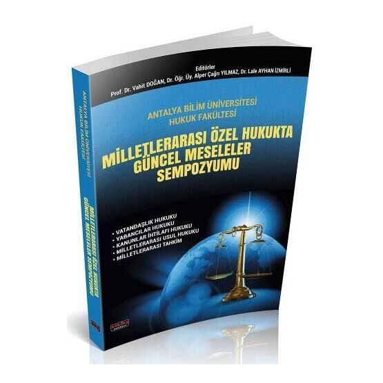 Milletlerarası Özel Hukukta Güncel Meseleler Sempozyumu - Kolektif