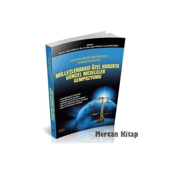Milletlerarası Özel Hukukta Güncel Meseleler Sempozyumu - Kolektif