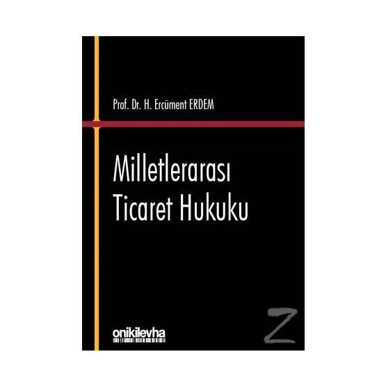 Milletlerarası Ticaret Hukuku - Nuray Ekşi