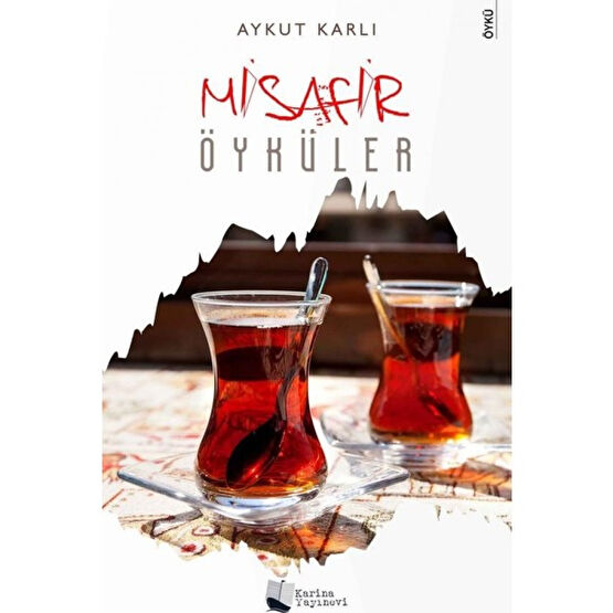 Misafir Öyküler - Aykut Karlı Öykü Kitapları Fiyatı