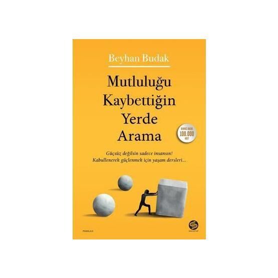 Mutluluğu Kaybettiğin Yerde Arama - Beyhan Budak