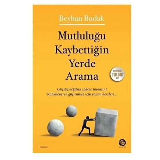 Mutluluğu Kaybettiğin Yerde Arama - Beyhan Budak