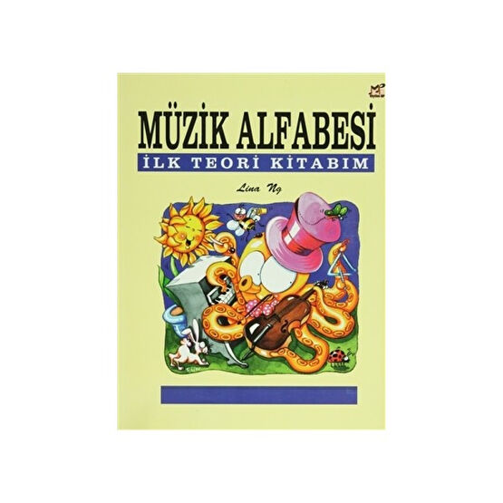 Müzik Alfabesi İlk Teori Kitabım - Lina Ng Müzik Fiyatı
