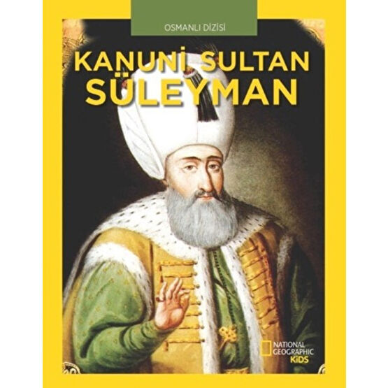 National Geographic Kids - Kanuni Sultan Süleyman - Cem Akaş Osmanlı Tarihi Fiyatı