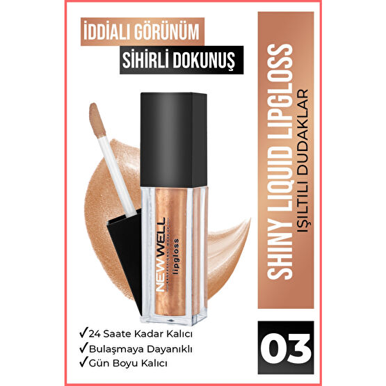 New Well Shiny Liquid Lipstick - 03 Rujlar & Dudak Parlatıcıları Fiyatı