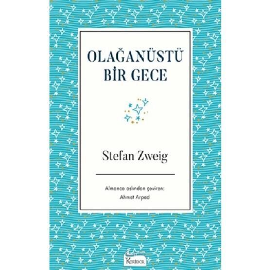 Olağanüstü Bir Gece - Stefan Zweig