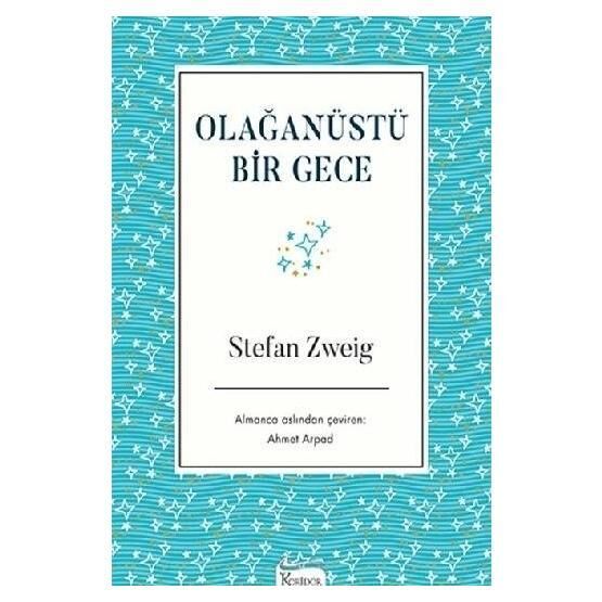 Olağanüstü Bir Gece - Stefan Zweig