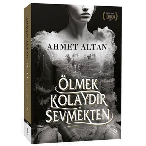 Ölmek Kolaydır Sevmekten - Ahmet Altan