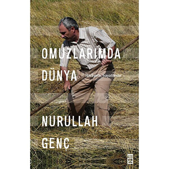 Omuzlarımda Dünya & Hikayem, Hayatımdır - Nurullah Genç Mektup - Anı - Günlük - Anlatı Fiyatı