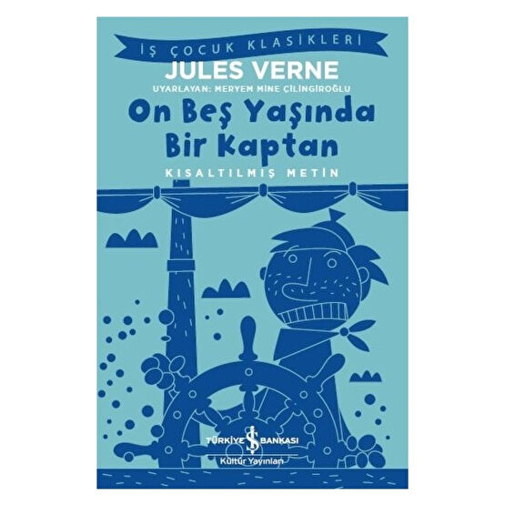 On Beş Yaşında Bir Kaptan Kısaltılmış Metin - Jules Verne Çocuk Klasikleri Fiyatı