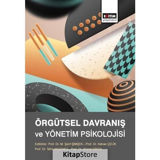 Örgütsel Davranış ve Yönetim Psikolojisi - Erol Eren