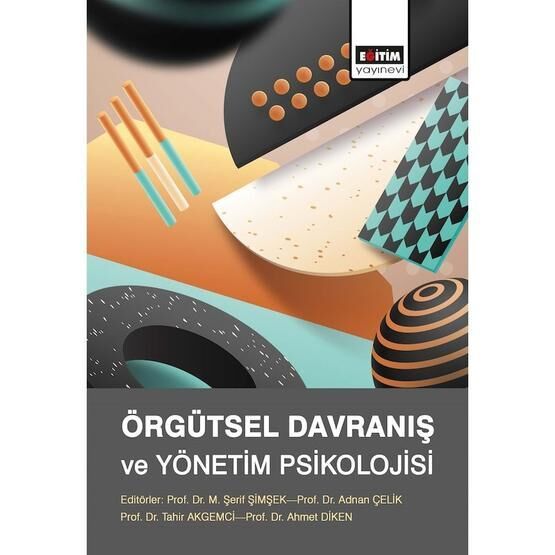 Örgütsel Davranış ve Yönetim Psikolojisi - Erol Eren