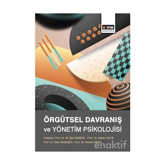 Örgütsel Davranış ve Yönetim Psikolojisi - Erol Eren