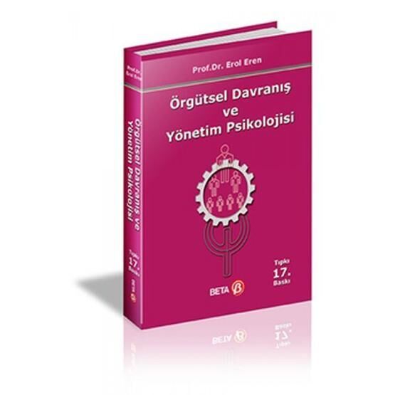 Örgütsel Davranış ve Yönetim Psikolojisi - Erol Eren